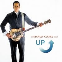Stanley Clarke Band The - Up ryhmässä CD @ Bengans Skivbutik AB (3213917)