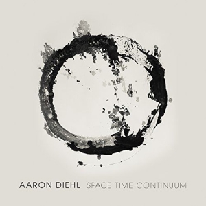 Diehl Aaron - Space, Time, Continuum ryhmässä CD @ Bengans Skivbutik AB (3213925)