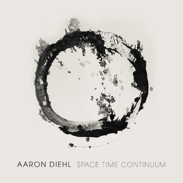 Diehl Aaron - Space, Time, Continuum ryhmässä CD @ Bengans Skivbutik AB (3213925)