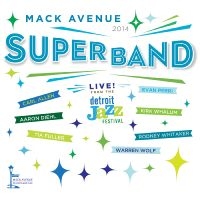 Mack Avenue Superband - Live From The Detroit Jazz Festival ryhmässä CD @ Bengans Skivbutik AB (3213927)