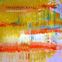 Yellowjackets - Cohearence ryhmässä CD @ Bengans Skivbutik AB (3213934)