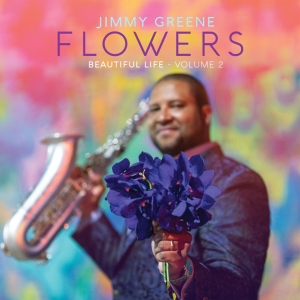 Greene Jimmy - Flowers - Beautiful Life, Volume 2 ryhmässä CD @ Bengans Skivbutik AB (3213940)