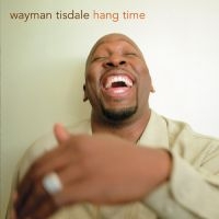 Tisdale Wayman - Hang Time ryhmässä CD @ Bengans Skivbutik AB (3213953)