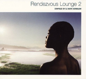 Various Artists - Rendezvous Lounge Vol 2 ryhmässä CD @ Bengans Skivbutik AB (3213960)