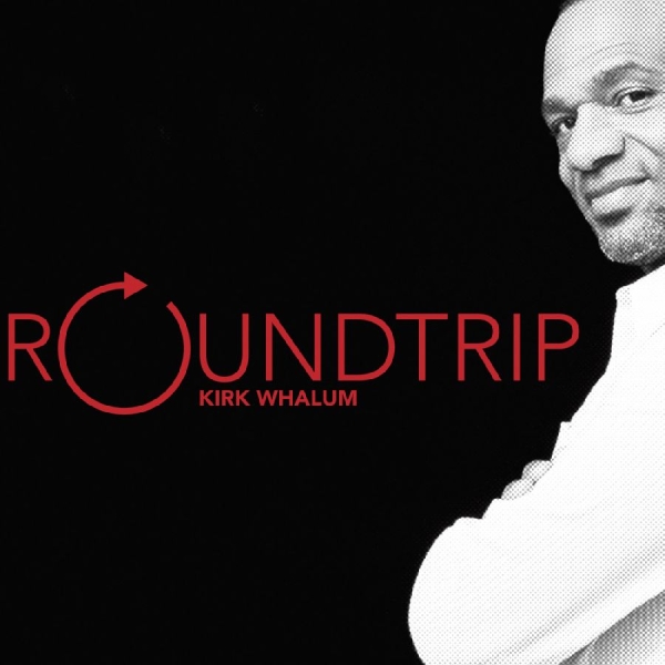 Whalum Kirk - Roundtrip ryhmässä CD @ Bengans Skivbutik AB (3213970)