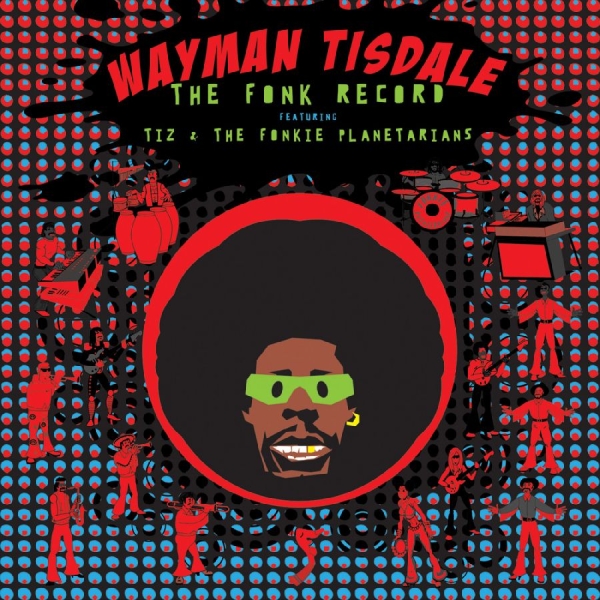 Tisdale Wayman - The Fonk Record Feat. Tiz & The Fon ryhmässä CD @ Bengans Skivbutik AB (3213975)