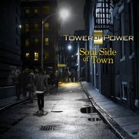 Tower Of Power - Soul Side Of Town ryhmässä CD @ Bengans Skivbutik AB (3213980)
