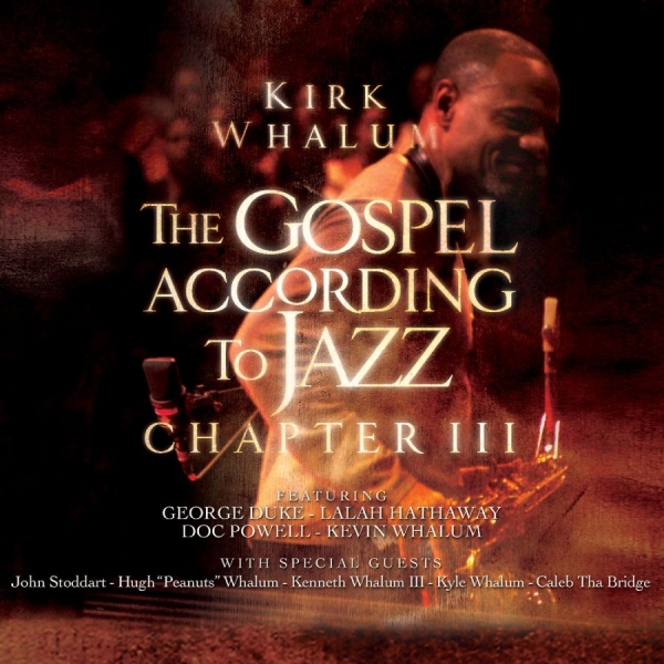 Whalum Kirk - The Gospel According To Jazz - Chap ryhmässä CD @ Bengans Skivbutik AB (3213981)