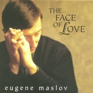 Maslov Eugene - Face Of Love ryhmässä CD @ Bengans Skivbutik AB (3215680)