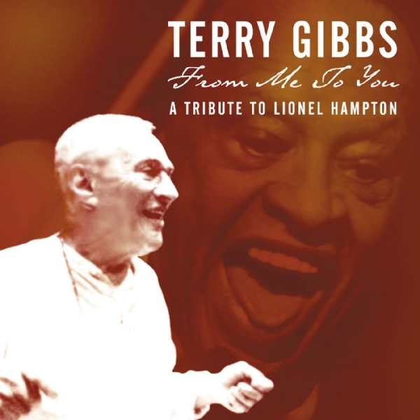 Gibbs Terry - From Me To You: A Tribute To Lionel ryhmässä CD @ Bengans Skivbutik AB (3215684)