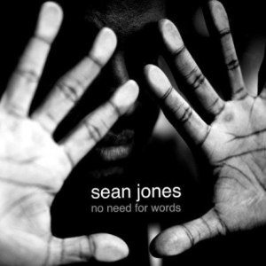 Jones Sean - No Need For Words ryhmässä CD @ Bengans Skivbutik AB (3215719)
