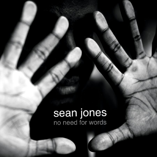 Jones Sean - No Need For Words ryhmässä CD @ Bengans Skivbutik AB (3215719)