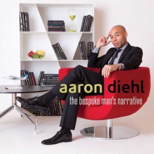 Diehl Aaron - The Bespoke Man's Narrative ryhmässä CD @ Bengans Skivbutik AB (3215726)