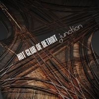 Hot Club Of Detroit - Junction ryhmässä CD @ Bengans Skivbutik AB (3215727)
