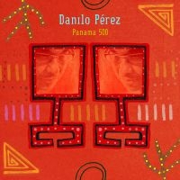 Pérez Danilo - Panama 500 ryhmässä CD @ Bengans Skivbutik AB (3215732)