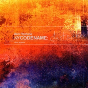Bark Psychosis - Codename: Dustsucker ryhmässä VINYYLI @ Bengans Skivbutik AB (3217530)