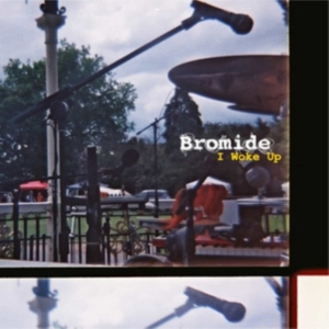 Bromide - I Woke Up ryhmässä CD @ Bengans Skivbutik AB (3217565)