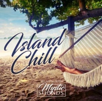 Various Artists - Island Chill:Relaxing With Mystic S ryhmässä CD / Myydyimmät @ Bengans Skivbutik AB (3221763)