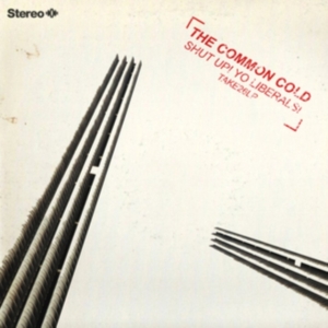Common Cold - Shut Up! Yo Liberals! ryhmässä CD @ Bengans Skivbutik AB (3221832)