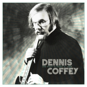 Coffey Dennis - One Night At Moreyæs: 1968 ryhmässä CD @ Bengans Skivbutik AB (3223723)