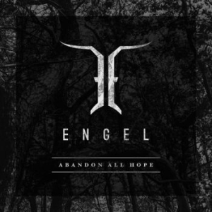 Engel - Abandon All Hope ryhmässä CD @ Bengans Skivbutik AB (3224679)