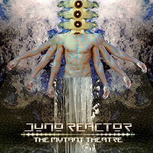 Juno Reactor - Mutant Theatre ryhmässä CD / Rock @ Bengans Skivbutik AB (3225071)