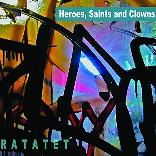 Ratatet - Heroes, Saints And Clowns ryhmässä CD / Jazz/Blues @ Bengans Skivbutik AB (3225122)