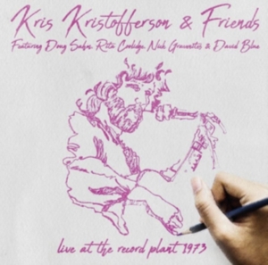 Kristofferson Kris & Friends - Live At The Record Planet 1973 (Fm) ryhmässä CD @ Bengans Skivbutik AB (3225218)