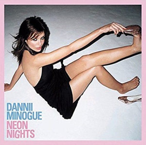 Dannii Minogue - Neon Nights (Deluxe Edition) ryhmässä CD @ Bengans Skivbutik AB (3225515)