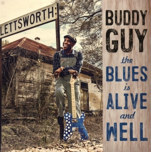 Guy Buddy - The Blues Is Alive And Well ryhmässä Minishops / Buddy Guy @ Bengans Skivbutik AB (3226936)