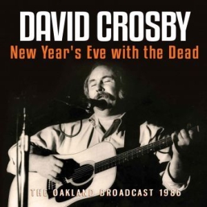 Crosby David - New Years Eve With The Dead (Live B ryhmässä CD @ Bengans Skivbutik AB (3226959)