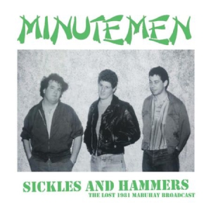 Minutemen - Sickles And Hammers ryhmässä CD @ Bengans Skivbutik AB (3227550)