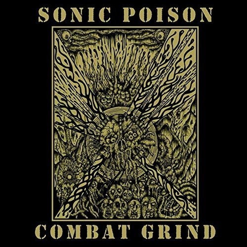 Sonic Poison - Combat Grind ryhmässä VINYYLI / Hårdrock/ Heavy metal @ Bengans Skivbutik AB (3227613)
