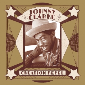 Clarke Johnny - Creation Rebel ryhmässä VINYYLI @ Bengans Skivbutik AB (3232261)