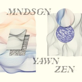 Mndsgn - Yawn Zen ryhmässä VINYYLI / Myydyimmät @ Bengans Skivbutik AB (3234444)