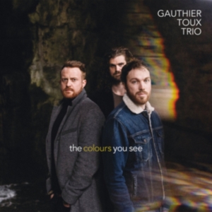 Toux Gauthier -Trio- - Colours You See ryhmässä CD @ Bengans Skivbutik AB (3234562)