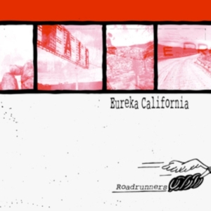 Eureka California - Roadrunners ryhmässä VINYYLI @ Bengans Skivbutik AB (3235982)