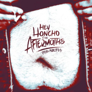 Hey Honcho & The Aftermaths - Chico Purito! ryhmässä VINYYLI @ Bengans Skivbutik AB (3236200)
