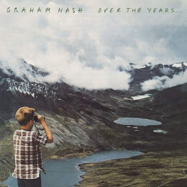 Graham Nash - Over The Years... ryhmässä VINYYLI / Myydyimmät @ Bengans Skivbutik AB (3247611)