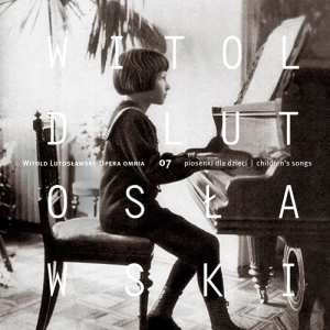 Lutoslawski Witold - Opera Omnia Vol. 7: Children's Song ryhmässä CD @ Bengans Skivbutik AB (3247722)