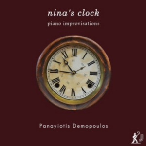 Demopoulos Panayiotis - Nina's Clock: Piano Improvisations ryhmässä CD @ Bengans Skivbutik AB (3247731)
