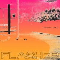 Flasher - Constant Image (Clear Vinyl) ryhmässä VINYYLI @ Bengans Skivbutik AB (3249223)