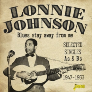 Johnson Lonnie - Blues Stay Away For Me ryhmässä CD @ Bengans Skivbutik AB (3249263)