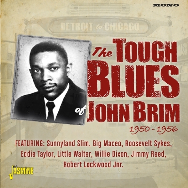 John Brim - Detroit To Chicago - The Tough Blues Of John Brim ryhmässä CD / Myydyimmät @ Bengans Skivbutik AB (3249264)