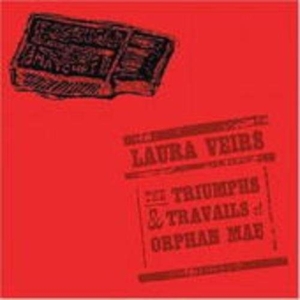 Veirs Laura - The Triumphs And Travails Of Orphan ryhmässä VINYYLI @ Bengans Skivbutik AB (3249316)
