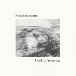 Smokescreens - Used To Yesterday ryhmässä VINYYLI @ Bengans Skivbutik AB (3250552)