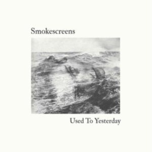 Smokescreens - Used To Yesterday ryhmässä CD @ Bengans Skivbutik AB (3250553)
