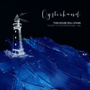 Oysterband - This House Will Stand - Best Of ryhmässä CD @ Bengans Skivbutik AB (3250562)