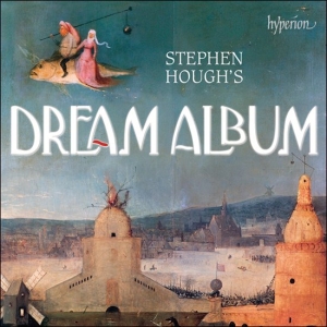 Various - Stephen Hough's Dream Album ryhmässä CD @ Bengans Skivbutik AB (3255477)