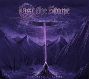 Cast The Stone - Empyrean Atrophy ryhmässä VINYYLI @ Bengans Skivbutik AB (3263772)